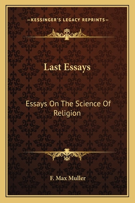 Libro Last Essays: Essays On The Science Of Religion - Mu...