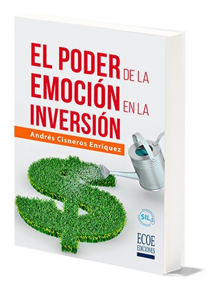 Libro El Poder De La Emoción En La Inversión