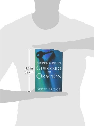 Secretos De Un Guerrero En Oración, De Derek Prince. Editorial Casa Creación, Tapa Blanda En Español, 2010