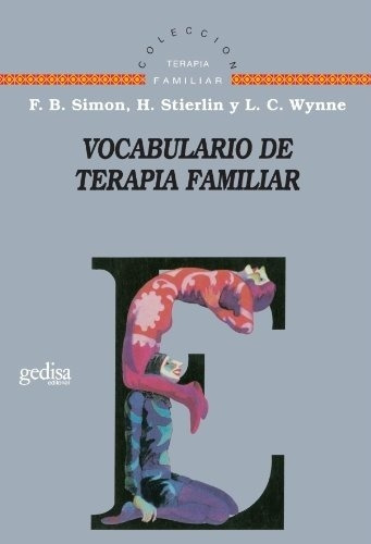Vocabulario De Terapia Familiar, De F.b Simon. Editorial Gedisa En Español