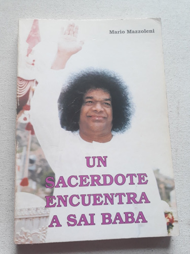 Un Sacerdote Encuentra A Sai Baba - Mario Mazzoleni