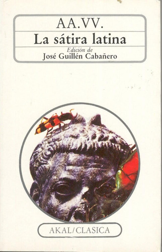 La Sátira Latina: No Aplica, de Aa. Vv.. Serie No aplica, vol. No aplica. Editorial Akal, tapa pasta blanda, edición 1 en español, 2000