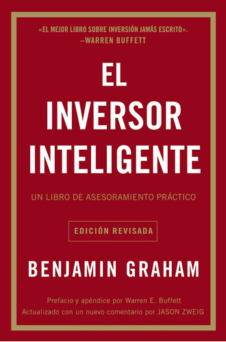 El Inversor Inteligente: Un Libro De Asesoramiento Practico