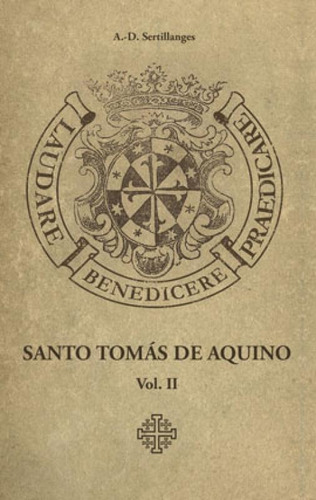 Santo Tomás De Aquino - Vol. Ii - Vol. 2, De Sertillanges, A.-d.. Editora Calvariae Editorial, Capa Mole Em Português