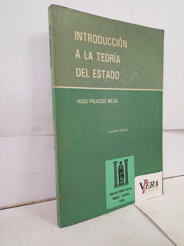 Introducción A La Teoría Del Estado - Palacios Mejia