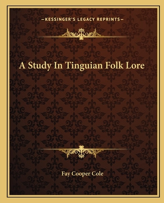 Libro A Study In Tinguian Folk Lore - Cole, Fay Cooper