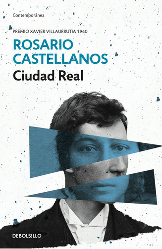 Ciudad real, de Castellanos, Rosario. Serie Contemporánea Editorial Debolsillo, tapa blanda en español, 2016