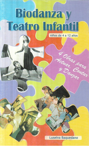 Biodanza Y Teatro Infantil Niños 4 A 12 / Luselva Baquedano