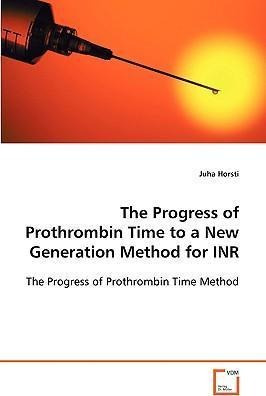The Progress Of Prothrombin Time To A New Generation Meth...