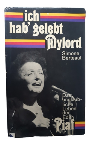 Piaf / Ich Hab' Gelebt Mylord  / S Berteaut / Scherz /alemán