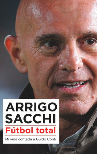 Futbol Total - Arrigo Sacchi