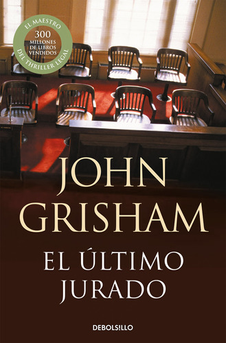El Último Jurado- Grisham, John- *