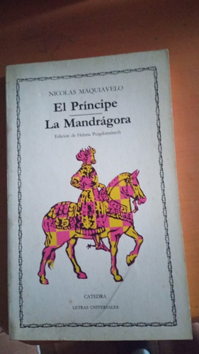 El Principe. La Mandragora. Nicolas Maquiavelo