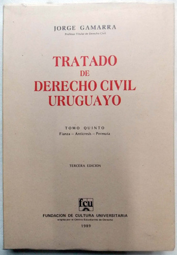 Tratado Derecho Civil Uruguayo Tomo V Fianza Jorge Gamarra