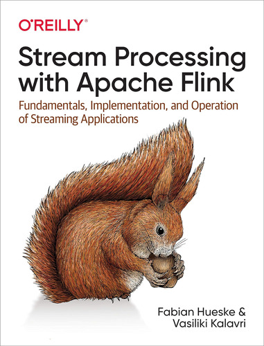 Libro: Stream Processing With Apache Flink: Fundamentals, Im