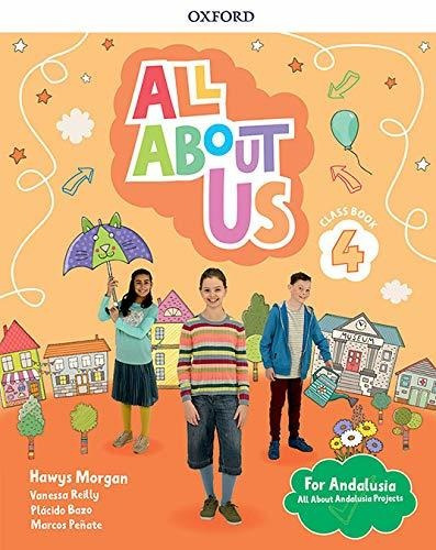 All About Us 4. Class Book. Andalusian Edition - 97801941161