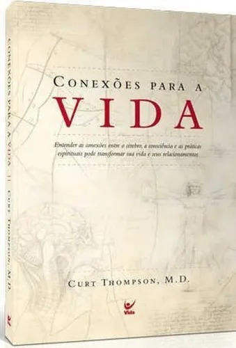 Livro Conexões Para A Vida Curt Thompson, M. D., De Curt Thompson, M. D.., Vol. 1. Editora Vida, Capa Mole Em Português, 2018