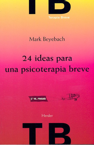 Libro 24 Ideas Para Una Psicoterapia (2ª Ed) Breve