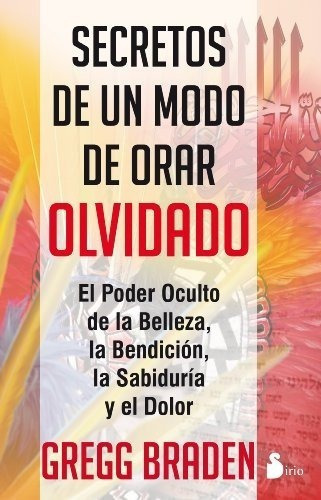 Secretos De Un Modo De Orar Olvidado (spanish Edition)