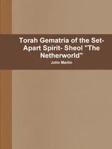 Comprar Libro Torah Gematria Of The Set-apart Spirit- Sheol 'the Net
