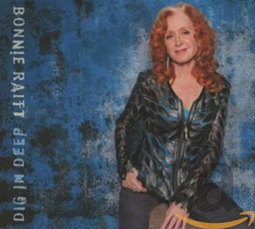 Cd Dig In Deep - Bonnie Raitt