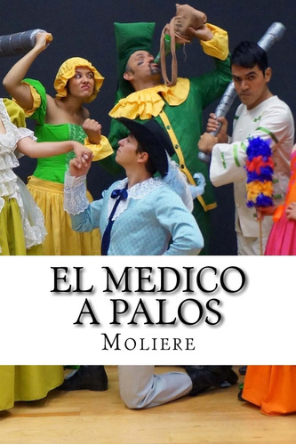 Libro: El Medico A Palos (spanish Edition)
