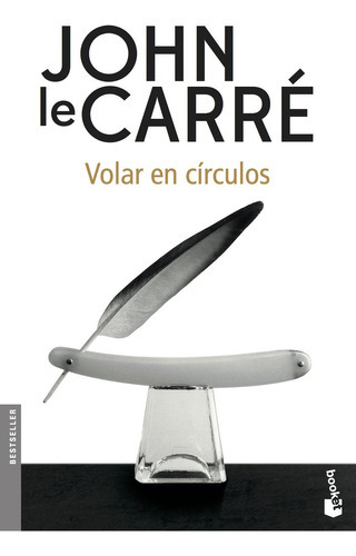 Volar En Cãârculos, De Le Carré, John. Editorial Booket, Tapa Blanda En Español
