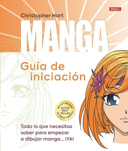 Guia De Iniciacion Manga, De Christopher Hart, Christopher Hart. Editorial El Drac En Español