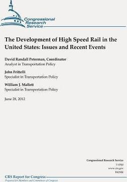 The Development Of High Speed Rail In The United States -...