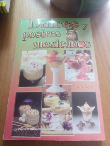 Dulces Y Postres Mexicanos - Cristina Reyna