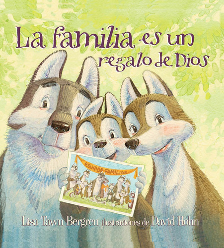 Familia Es Un Regalo De Dios, De Lisa Bergren Tawn. Editorial Penguin Random House/origen En Español