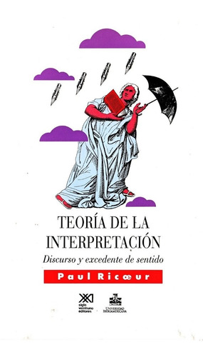 Teoría De La Interpretación, Paul Ricoeur, Ed. Siglo Xxi