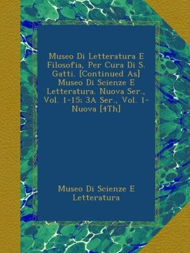 Libro: Museo Di Letteratura E Filosofia, Per Cura Di S. Gatt