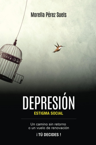 Libro: Depresión: Estigma Social: Un Camino Sin Retorno O Un