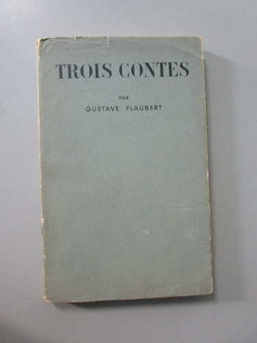 Trois Contes - Gustave Flaubert