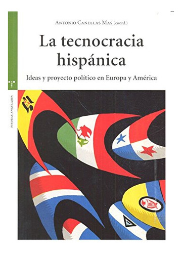 Libro La Tecnocracia Hispanica  De Cañelas Mas Antonio