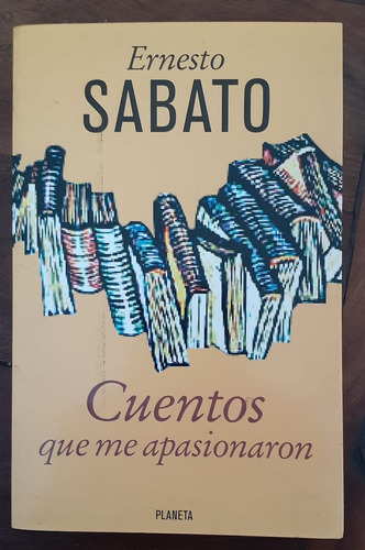 Cuentos Que Me Apasionaron - Ernesto Sabato -