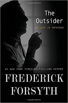 Frederik Forsyth. The Outsider: My Life In Intrigue (inglés)