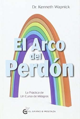 Libro - El Arco Del Perdon Keh  Wapnick Nuevo Hay Stock