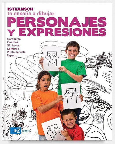 Personajes Y Expresiones (istvansch Te Enseña A Dibujar   Az