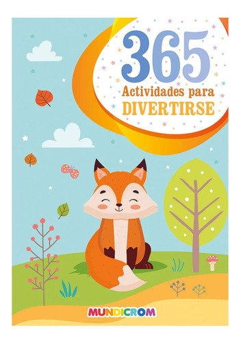 Libro Colorear 365 Actividades Para Divertirse Mundicrom