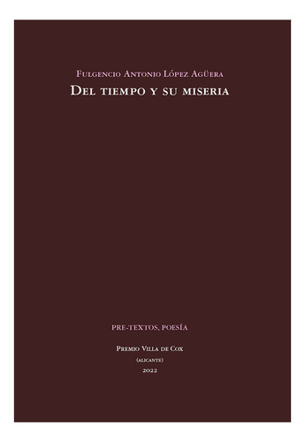 Del Tiempo Y Su Miseria, De Lopez Aguera,fulgencio A. Editorial Pre-textos, Tapa Blanda En Español