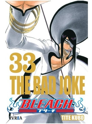 Bleach 33  The Bad Joke  Vol. 33 (ivrea)