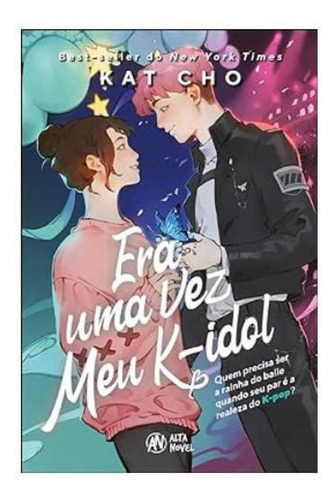 Era Uma Vez Meu K Idol, De Kat Cho / Nathalia Marques. Editorial Alta Novel, Tapa Mole, Edición 2024-01-01 00:00:00 En Português