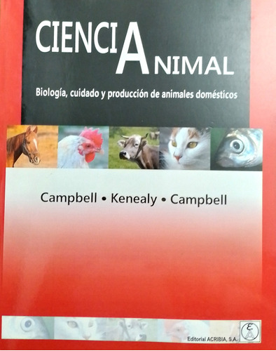 Ciencia Animal - Campbell Y Kenealy - Ed Acribia