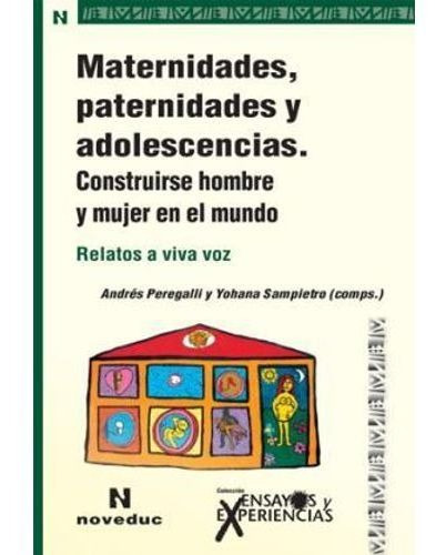 Maternidades,paternidades Y Adolescencias, De Peregalli A.. Editorial Novedades Educa En Español