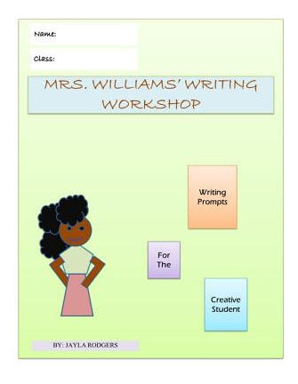 Libro Mrs. Williams' Writing Workshop: Writing Prompts Fo...