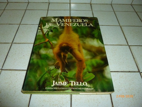Libro Mamíferos De Venezuela De Jaime Tello