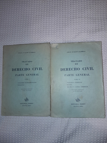 Tratado De Der. Civil.parte General.jorge Joaquin Llambias