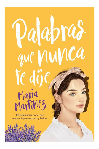 Palabras Que Nunca Te Dije - Maria Martinez -  Books4pocke 